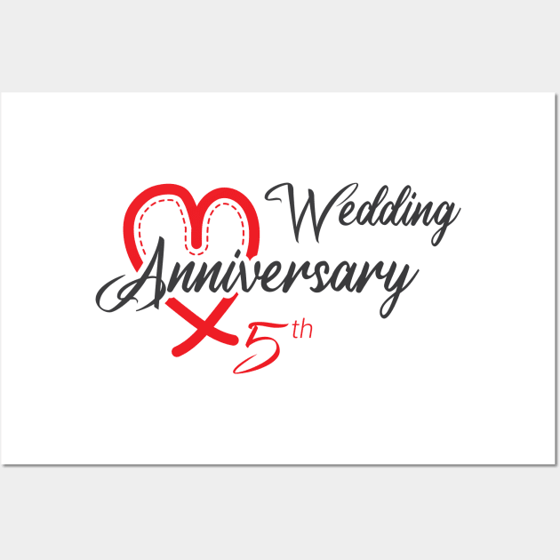 Funny Gift 5 years Wedding Marriage - 5th Wedding Anniversary Wall Art by artfarissi